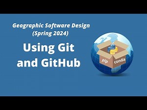 Geographic Software Design Week 2: An Introduction to Git and GitHub