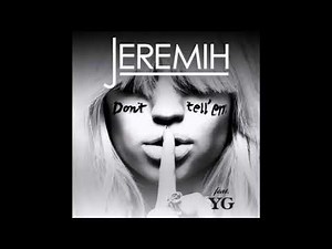 Jeremih - Don't Tell 'Em (feat. YG) (Super Clean)