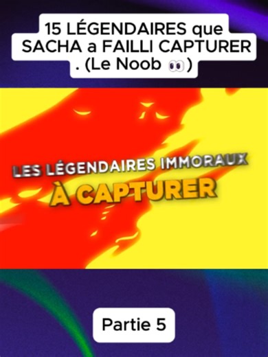 Partie 5 : 15 LÉGENDAIRES que SACHA a FAILLI CAPTURER. (Le Noob 👀) #pokemon #trash #foryoupage❤️❤️ #viral #fyp