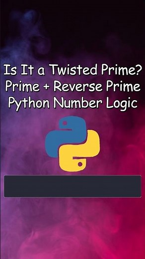 Twisted Prime Number in Python | Prime & Reverse Prime Logic #coding #python