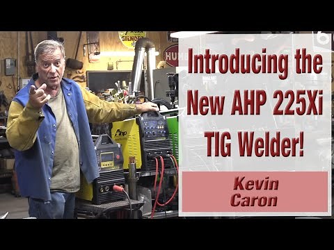 Introducing the AHP AlphaTIG 225Xi TIG Welder - Kevin Caron