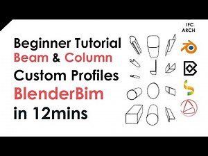 BlenderBim - Beginner Tutorial - Beam & Column Profiles - in 13 mins