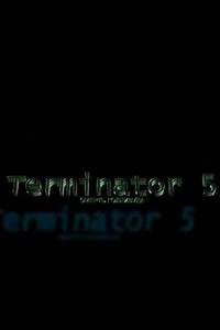 Terminator 5 The Death of Hollywood - Movie