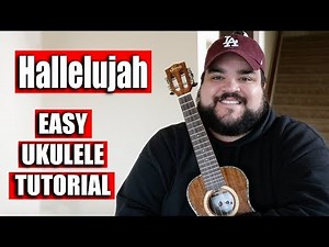 HALLELUJAH - LEONARD COHEN | EASY UKULELE TUTORIAL
