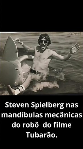 🦈Steven Spielberg nas mandíbulas do robô no filme Tubarão!