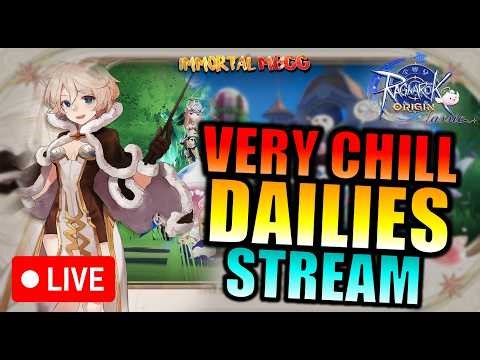 QUICK & CHILL DAILIES STREAM - RAGNAROK ORIGIN CLASSIC