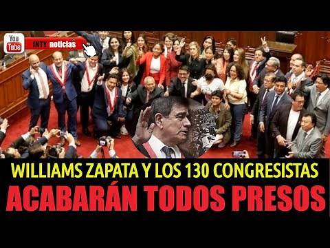 ¡NOTICIA BOMBA! JOSÉ WILLIAMS ZAPATA Y LOS 130 CONGRESISTAS ACABARÁN PRESOS POR VIOLAR CONSTITUCIÓN