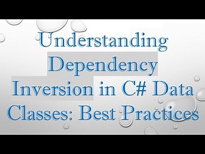 Understanding Dependency Inversion in C# Data Classes: Best Practices