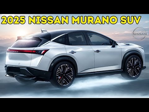 NEW 2025 Nissan Murano SUV - Interior and Exterior Details