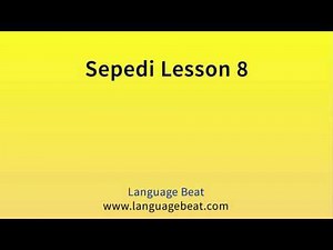 Learn Sepedi Lesson 8 : Sepedi Phrases for Beginners