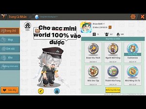 Cho acc mini world vip 2023