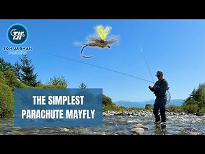 The Simplest Parachute Mayfly | Fly Tying