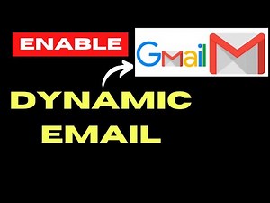 How to Enable Dynamic Email on Gmail account