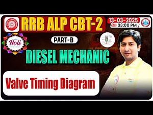 RRB ALP CBT-2 Diesel Mechanic Classes 2024 | Valve Timing Diagram | ALP Machinist Trade Class by RWA