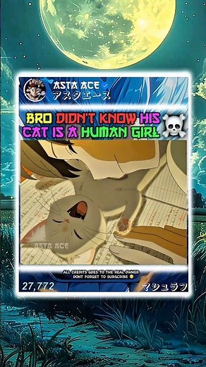 The cat is a human girl ☠️🔥ll #anime #animeedit
