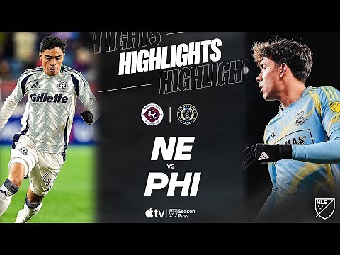 New England Revolution vs. Philadelphia Union | Full Match Highlights