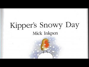 Kipper's Snowy Day by Mick Inkpen