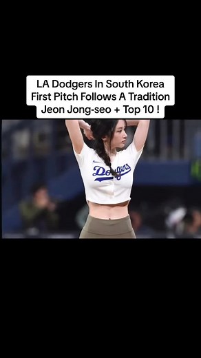 LA Dodgers in South Korea: First Pitch Tradition ft. Jeon Jong-seo