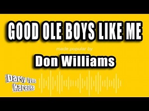 Don Williams - Good Ole Boys Like Me (Karaoke Version)