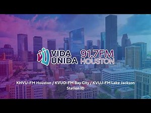 KHVU-FM / KVUJ-FM / KVUD-FM 91.7: Vida Unida 91.7 Houston - Houston, TX - Station ID - 9/04/2024