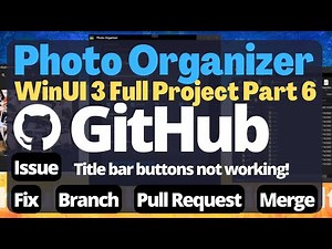 WinUI 3 | XAML | Tutorial - Photo Organizer Part 6 Full Project | MVVM | C#
