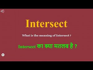 Intersect meaning in Hindi | Intersect ka kya matlab hota hai | daily use English words