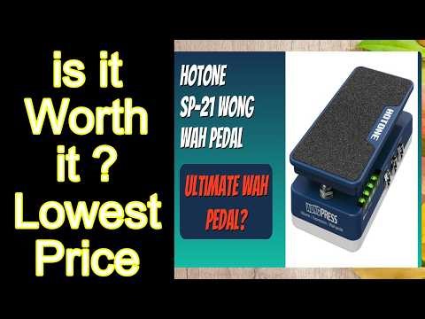 REVIEW HOTONE SP-21 Wong Wah Pedal Features - Important Information