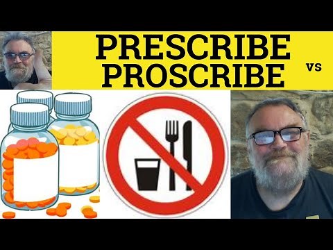 🔵 Proscribe Meaning - Prescribe Defined - Prescribe or Proscribe Difference - ESL British Accent