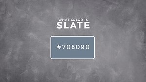 What Color Is Slate? About Color Slate