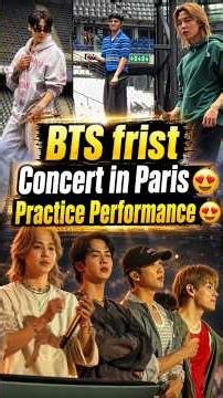 BTS First Concert in Paris 😍 Practice performance 😍
