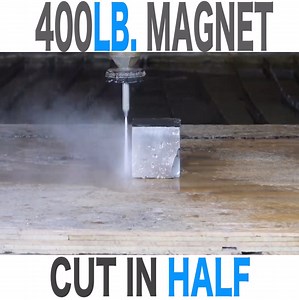 Huge Neodymium Magnet Cut in Half with a 60,000 PSI Waterjet - 400 Lbs | Waterjet Channel