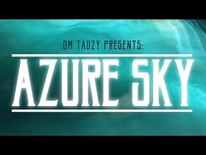 "50 Minutes of Chaos" Azure Sky, Session 11