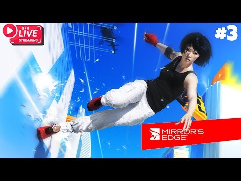 Classic Playthrough | Mirror's Edge [Livestream]