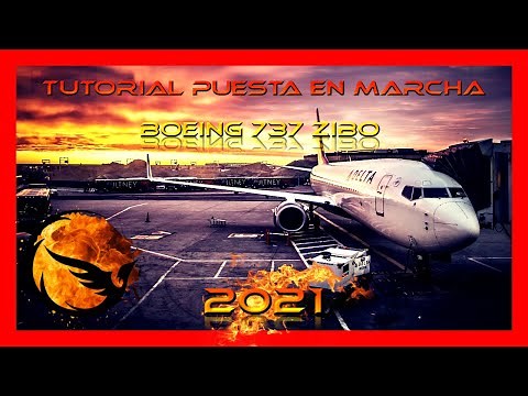 🔥 TUTORIAL Boeing 737-800 ZIBO 2021 🔥 | Start up Cold and Dark en ESPAÑOL X-plane 11
