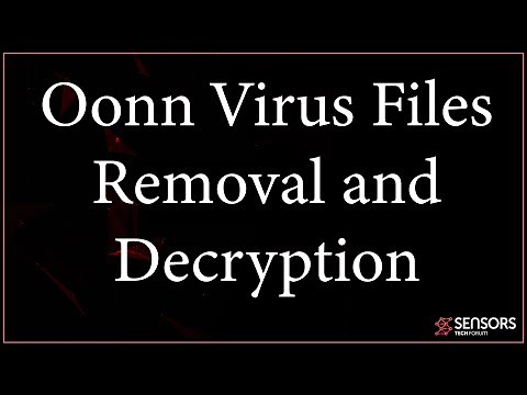 Oonn Virus File (.oonn) Removal + Decryption Guide