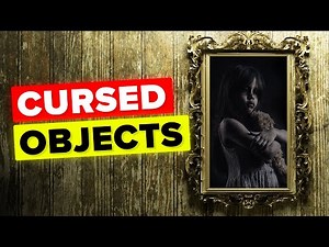 Real Creepy Cursed Objects