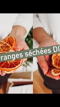 DIY oranges séchées