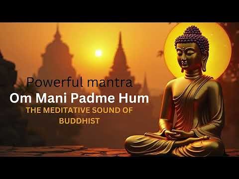 Om Mani Padme Hum Original Extended Version | Buddha Mantra