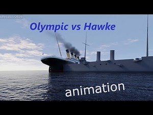 RMS Olympic vs HMS Hawke Animation new version 2020