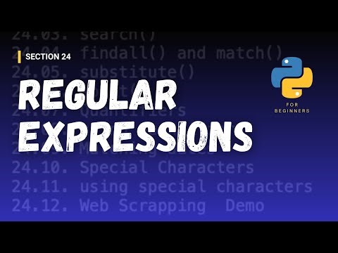 [Python for Beginners (Section Videos)]: 24/43. Regular Expressions