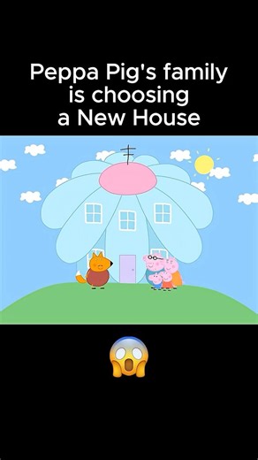Peppa Pig's Family is Choosing a NEW House! 😱 Part 14 #peppapig #peppa #animation