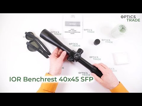 IOR Benchrest 40x45 SFP Rifle Scope review | Optics Trade Reviews