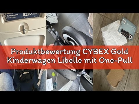 Produktbewertung CYBEX Gold Kinderwagen Libelle mit One-Pull Harness, Von ca. 6 Monaten bis ca. 4 Ja