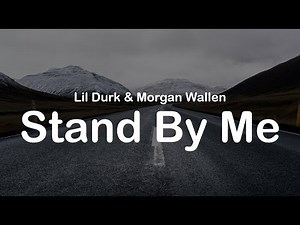 Lil Durk & Morgan Wallen - Stand By Me (Clean Lyrics)