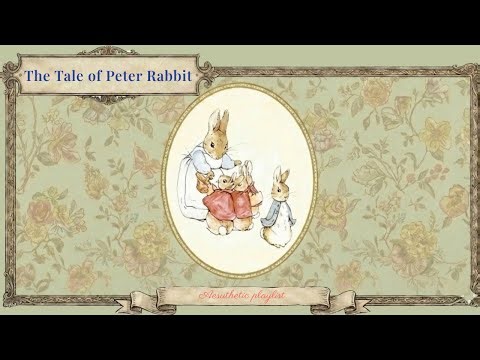 The Tale of Peter Rabbit | Cozy Garden Morning 🥕(Aesthetic Playlist)