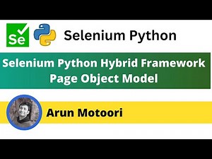 5. Selenium Python Hybrid Framework - Page Object Model