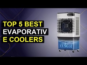 Top 5 Best Evaporative Coolers | Top Rated Evaporative Coolers