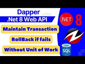 How to maintain transactions with dapper in .net 8 | Dapper