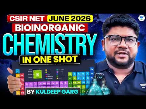 Bioinorganic Chemistry One Shot | CSIR NET Chemistry June 2026 | Kuldeep Garg