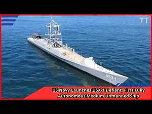 US Navy Launches USX 1 Defiant, First Fully Autonomous Medium Unmanned Ship